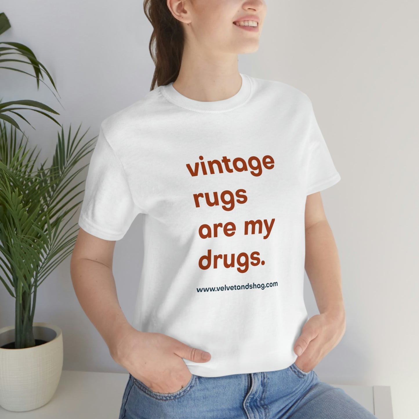 "Vintage Rugs are My Drugs" Unisex Jersey Short Sleeve Tee in White